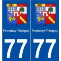 77 Fontenay-Trésigny blason autocollant plaque stickers ville