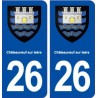 26 Châteauneuf sur Isère blason autocollant plaque stickers ville