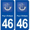 46 Puy L'Evêque blason ville autocollant plaque stickers département
