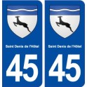 45 Saint Denis de l'Hôtel blason ville autocollant plaque stickers