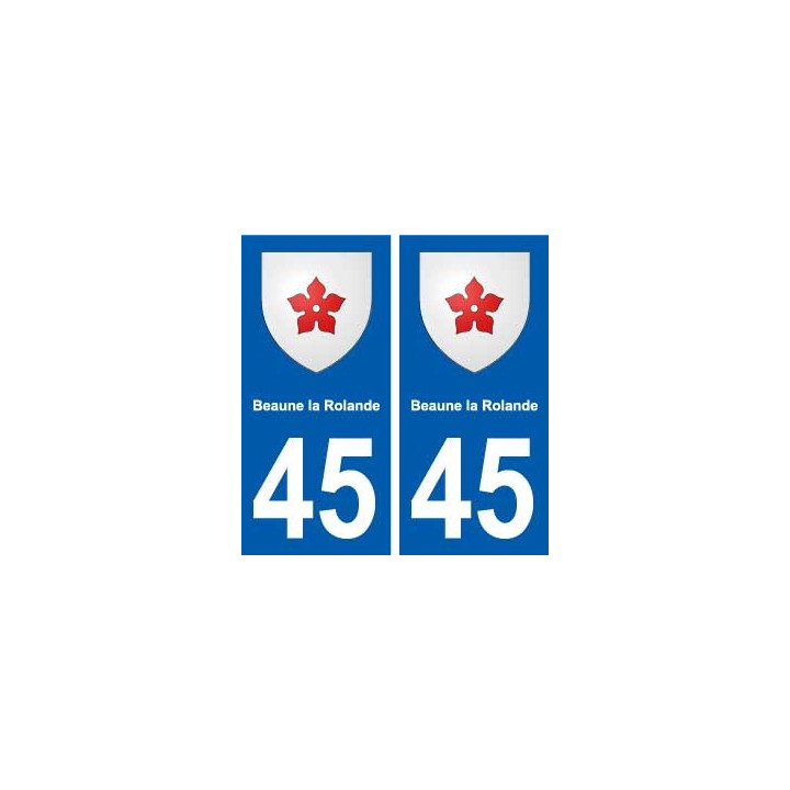 45  Beaune-la-Rolande blason ville autocollant plaque stickers