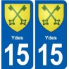 15 Ydes blason ville autocollant plaque sticker