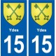 15 Ydes blason ville autocollant plaque sticker