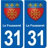 31 Le Fousseret blason ville autocollant plaque stickers