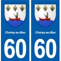 60 Choisy-au-Bac blason autocollant plaque stickers ville