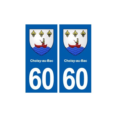 60 Choisy-au-Bac blason autocollant plaque stickers ville