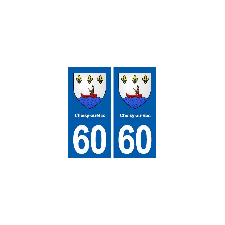60 Choisy-au-Bac blason autocollant plaque stickers ville