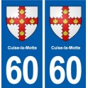 60 Cuise-la-Motte blason autocollant plaque immatriculation stickers ville