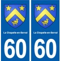 60 La Chapelle-en-Serval blason autocollant plaque stickers ville