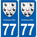 77 Ferrières-en-Brie blason autocollant plaque stickers ville
