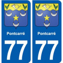 77 Pontcarré blason autocollant plaque stickers ville