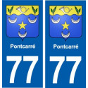 77 Pontcarré blason autocollant plaque stickers ville