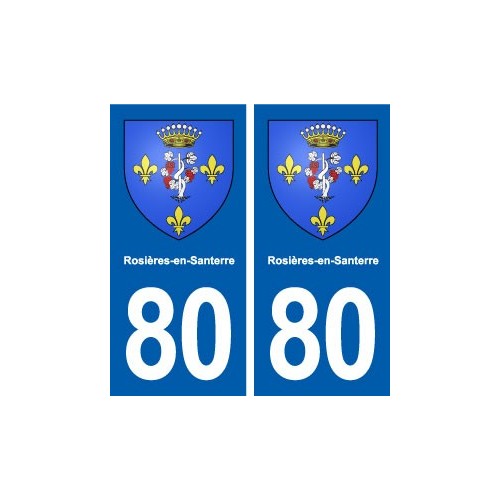80 Rosières-en-Santerre blason autocollant plaque stickers ville