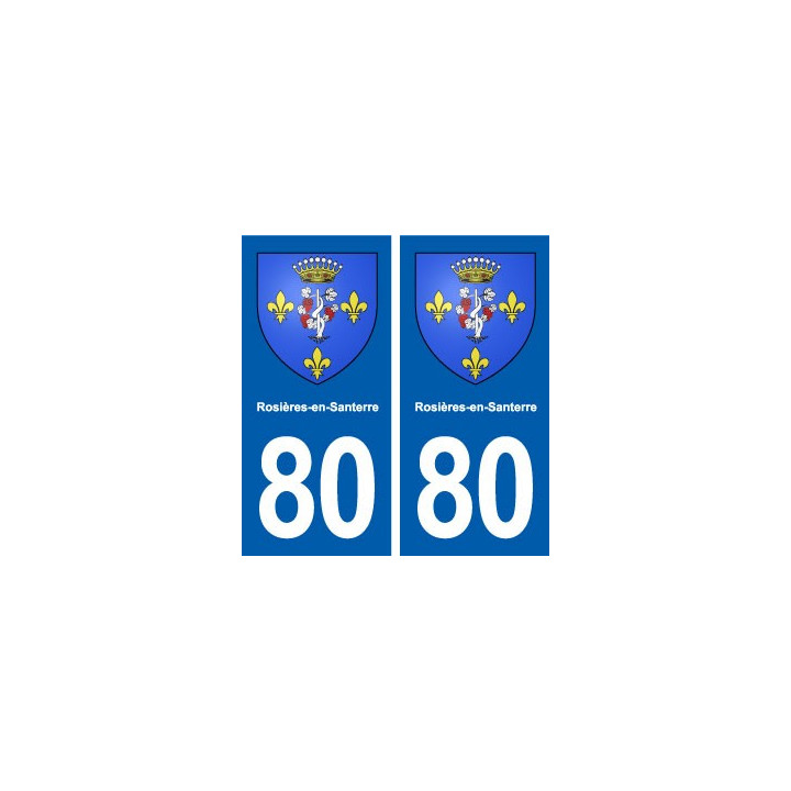 80 Rosières-en-Santerre blason autocollant plaque stickers ville