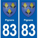 83 Pignans blason autocollant plaque stickers ville