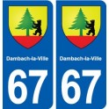 67 Dambach-la-Ville blason autocollant plaque stickers ville