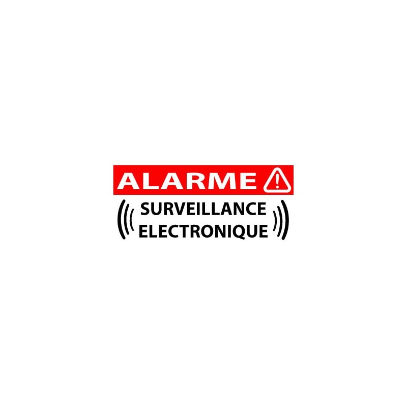 Autocollant ALARME VIDEO SURVEILLANCE ( maison appartement villa