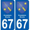 67 Ernolsheim-Brucheblason autocollant plaque stickers ville