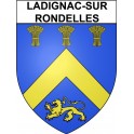 Ladignac-sur-Rondelles 19 ville Stickers blason autocollant adhésif