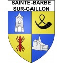 Sainte-Barbe-sur-Gaillon 27 ville Stickers blason autocollant adhésif