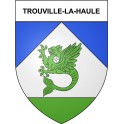 Trouville-la-Haule 27 ville Stickers blason autocollant adhésif