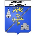 Ambarès-et-Lagrave 33 ville Stickers blason autocollant adhésif