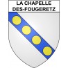 La Chapelle-des-Fougeretz 35 ville Stickers blason autocollant adhésif