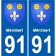 91 Mérobert blason autocollant plaque stickers ville