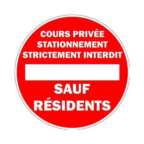 Cours privée stationnement interdit sauf résidents autocollant adhésif sticker