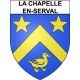 Pegatinas escudo de armas de La Chapelle-en-Serval adhesivo de la etiqueta engomada