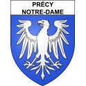 Pegatinas escudo de armas de Précy-Notre-Dame adhesivo de la etiqueta engomada