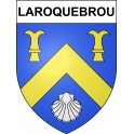 Laroquebrou 15 ville sticker blason écusson autocollant adhésif