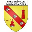 Stickers coat of arms Frémeréville-sous-les-Côtes adhesive sticker