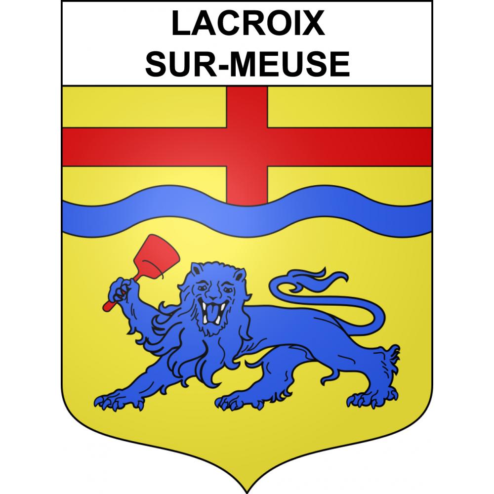 Lacroix-sur-Meuse 55 ville sticker blason écusson autocollant adhésif