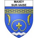 Maxey-sur-Vaise 55 ville sticker blason écusson autocollant adhésif