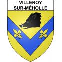 Pegatinas escudo de armas de Villeroy-sur-Méholle adhesivo de la etiqueta engomada