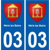 03 Néris-les-Bains blason ville autocollant plaque stickers